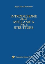 Introduzione alla meccanica delle strutture libro