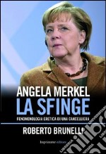 Angela Merkel. La sfinge libro