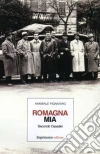 Romagna mia. Secondo Casadei libro