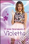 Mi sono innamorato di Violetta libro