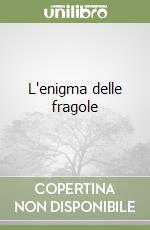 L'enigma delle fragole libro