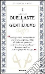 Duellante e gentiluomo libro