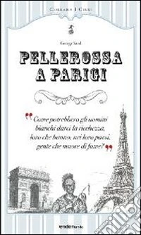 Pellerossa a Parigi