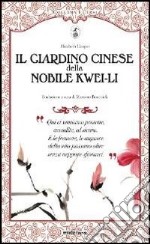 Il giardino cinese della nobile Kwei-li libro