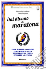 Dal divano alla maratona