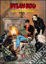 Detective dell'incubo. Dylan Dog