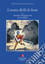 L'uomo di fil di ferro libro