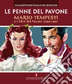 Le penne del pavone. Mario Tempesti e i Libri del Pavone (1953-1965)