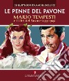 Le penne del pavone. Mario Tempesti e i Libri del Pavone (1953-1965) libro