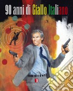 90 anni di «Giallo» italiano