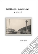 Sulcitana. Maremma e poi...?