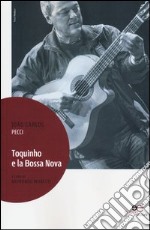 Toquinho e la Bossa Nova libro