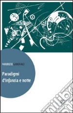 Paradigmi d'infanzia e notte libro