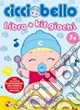 Cicciobello. Libro + kit giochi. Ediz. illustrata
