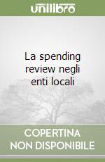 La spending review negli enti locali libro