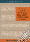 Il dono della profezia nel Nuovo Testamento e oggi libro di Grudem Wayne