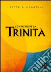 Comprendere la Trinità libro