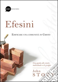 Efesini. Edificare una comunità in Cristo