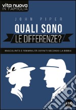 Quali sono le differenze? Mascolinità e femminilità definiti secondo la Bibbia libro