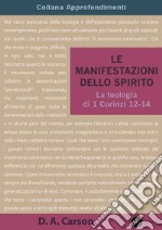 Le manifestazioni dello Spirito. La teologia di 1 Corinzi 12-14 libro