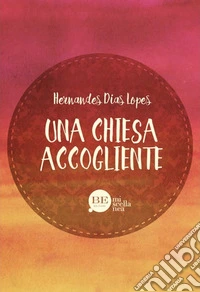 Una Chiesa accogliente libro