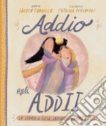 Addio agli addii. La vera storia su Gesù, Lazzaro e una tomba vuota libro