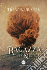 La ragazza e la miniera libro