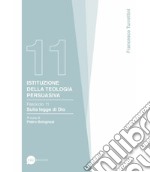 Istituzione della teologia persuasiva. Vol. 11: Sulla legge di Dio libro