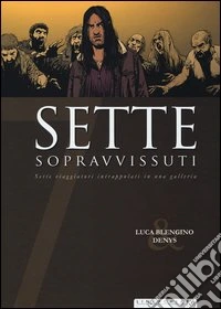 Sette sopravvissuti