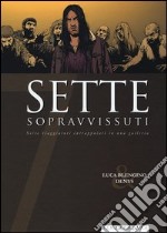 Sette sopravvissuti libro