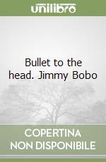 Bullet to the head. Jimmy Bobo libro