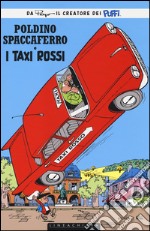 I taxi rossi. Poldino Spaccaferro libro