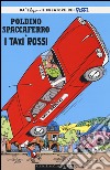 I taxi rossi. Poldino Spaccaferro libro di Peyo