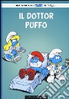 Il dottor Puffo. I puffi. Vol. 18 libro di Culliford Thierry Parthoens Luc Peyo