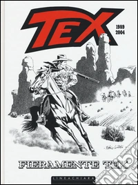 Fieramente Tex (1989-2004). Vol. 1 libro