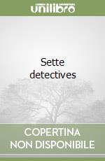 Sette detectives