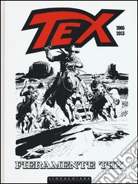 Fieramente Tex (2005-2013). Vol. 2