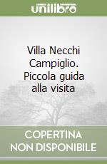 Villa Necchi Campiglio. Piccola guida alla visita libro