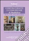 Confraternite e congreghe di Maddaloni. Storia, fede, arte e devozione libro