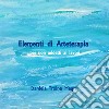 Elementi di arteterapia. Per non addetti ai lavori libro di Troina Daniela