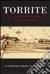 Torrite. Note storiche. Don Gigliante. Gli antichi bagni libro