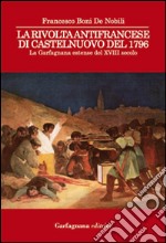 La rivolta antifrancese di Castelnuovo nel 1796. La Garfagnana estense del XVIII secolo