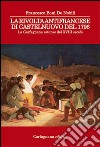 La rivolta antifrancese di Castelnuovo nel 1796. La Garfagnana estense del XVIII secolo libro di Boni De Nobili Francesco