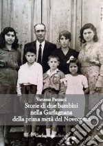 Storie di due bambini nella Garfagnana della prima metà del Novecento libro