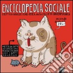 Enciclopedia sociale. Criptica analisi semi-seria della società contemporanea