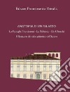 Anatomia di un palazzo. La famiglia Franciosoni, la fabbrica, gli affreschi. Il restauro del ciclo pittorico del salone libro