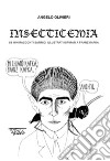 Insecticemia. 58 miniracconti satirici illustrati ispirati a Franz Kafka libro