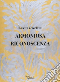 Armoniosa riconoscenza