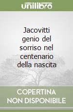 Jacovitti genio del sorriso nel centenario della nascita libro