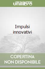 Impulsi innovativi libro